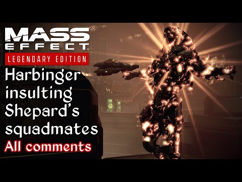 Mass Effect 2 - Harbinger's opinion on Shepard's squadmates - All comments