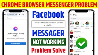 😥 chat on mobile browser are not available | use messenger to keep chatting problem | fb message