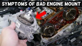 SYMPTOMS OF BAD ENGINE MOUNT  FIX IT OR $$$$$