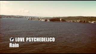 Music video thumbnail preview for LOVE PSYCHEDELICO - Rain (Official Video) by LOVE PSYCHEDELICO