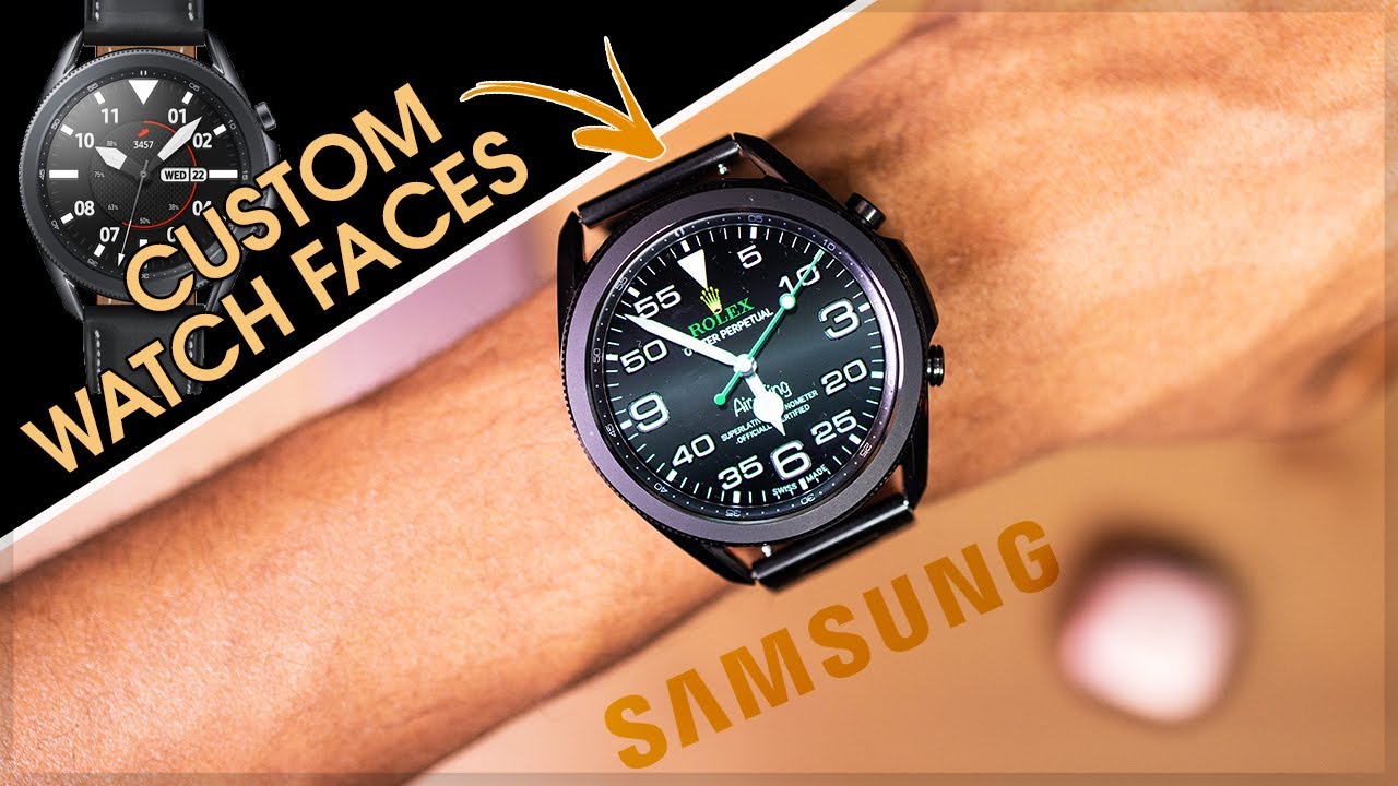 Galaxy Watch 3 - How to get Custom Watch Faces [ROLEX BREITLING & MORE]