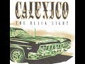 Calexico - Missing