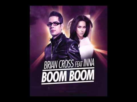 Brian Cross -- Boom Boom (feat. Inna) FREE DOWNLOAD!!!