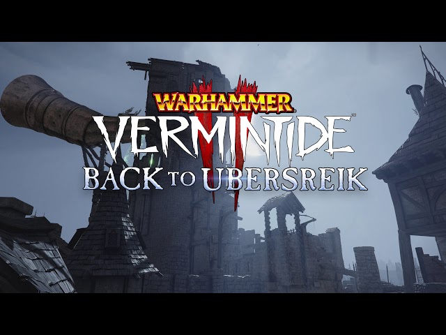 Video - Warhammer: Vermintide 2 - Back to Ubersreik (DLC) (PC)