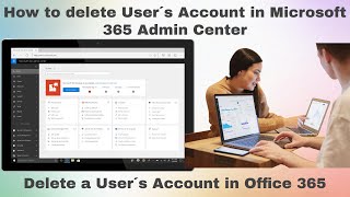 How to delete User´s Account in Microsoft 365 Admin Center | Delete a User´s Account in Office 365
