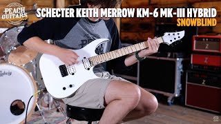 Video thumbnail for No Talking...Just Tones | Schecter Keith Merrow KM-6 Mk-III Hybrid | Snowblind by Peach Guitars