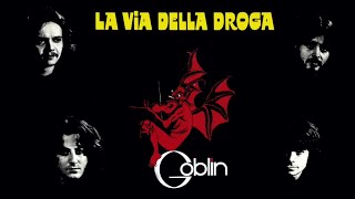 Goblin - La via della droga Full album
