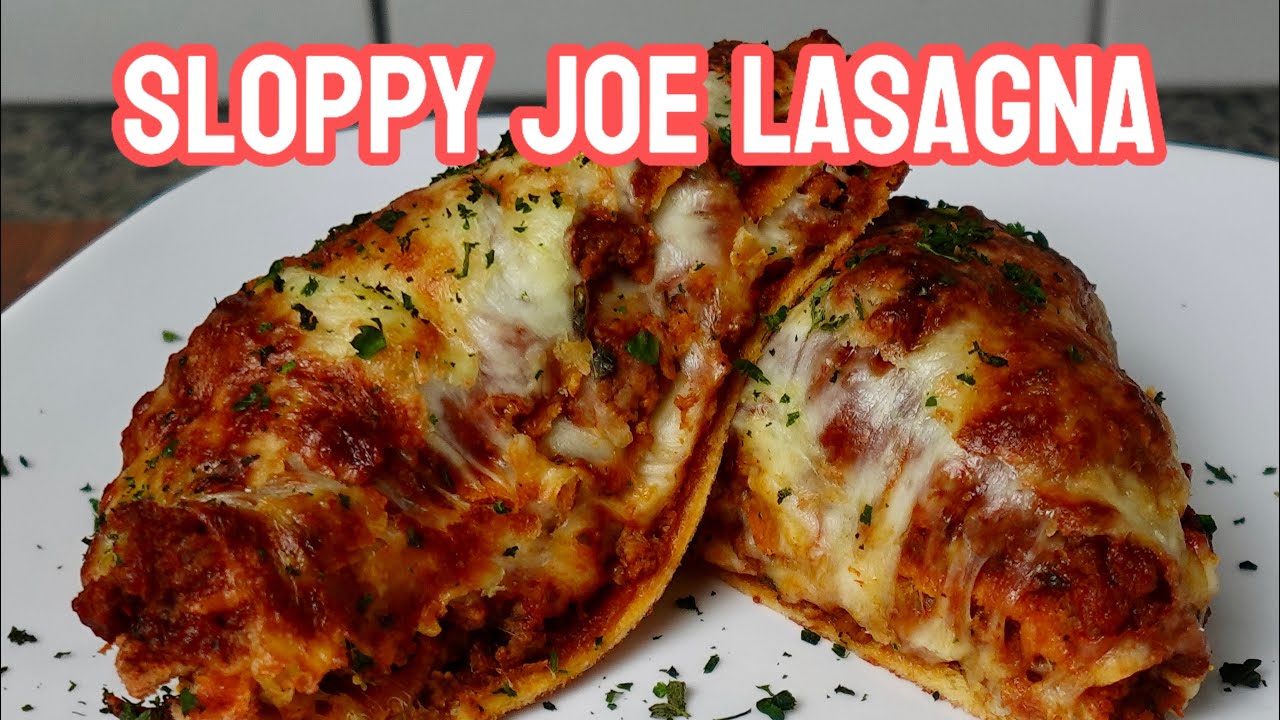 Sloppy Joe Lasagna