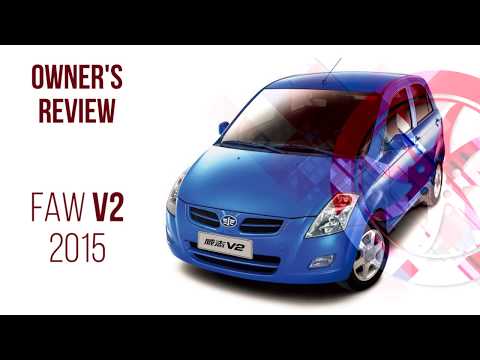 FAW V2 2015 - Owner's Review: Price, Specs & Features