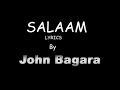 John Bagara   Salaam Lyrics official video