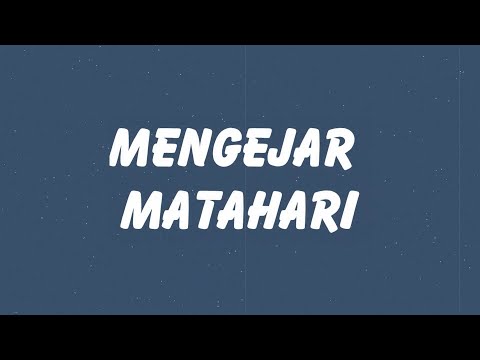 Ari Lasso - Mengejar Matahari // Lirik HQ