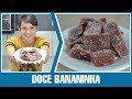 Docinho de Banana: 3 Ingredientes e Muito Sabor!