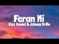 Kizz Daniel & Johnny Drille - Feran Mi (Lyrics)