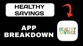 Healthy Savings App Explained - What to Expect