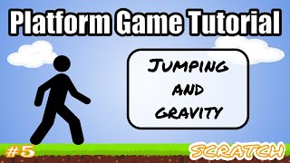 How to Make a Platform Game on Scratch - #5 Jumping and Gravity