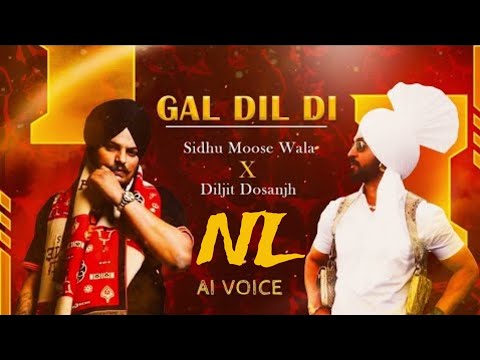 GAL DIL DI : SIDHU MOOSE WALA X DILJIT DOSANJH ( Official Video ) New Punjabi Song 2023