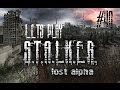 Let's Play STALKER Lost Alpha #40 To the ...