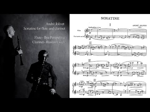Ruslan Usaev and Ilya Perepelitsa play Jolivet - Sonatine for flute and clarinet