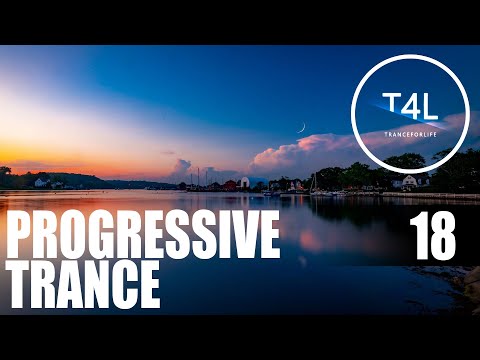 TranceForLife's Progressive Trance Session Ep. 18.