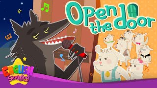 Open the door -The Wolf and the Seven Little Goats- Fairy Tale Songs For Kids by English Singsing