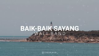 Download lagu WALI BAND - Baik-baik Sayang [ lirik ] mp3
