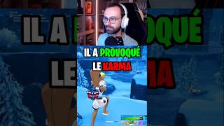 Il a PROVOQUÉ le KARMA
