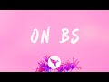 Drake - On BS (Lyrics) Feat. 21 Savage