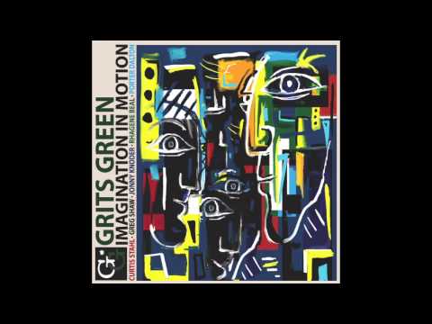Grits Green - Imagination in Motion (Full Album Play)