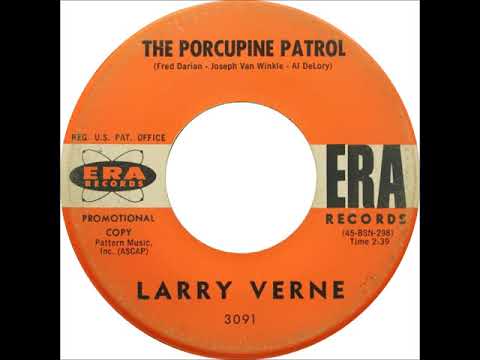 Larry Verne - The Porcupine Patrol