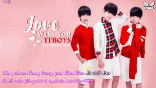 [Vietsub+Kara] Love With You - TFBoys