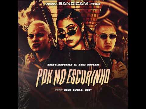 MC Mari, Boyzinho feat DJ Will DF - Pok No Escurinho