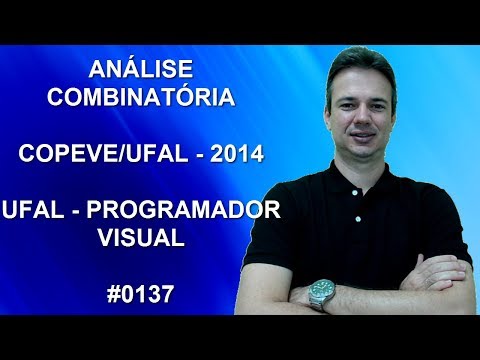 0137 - COPEVE/UFAL - 2014 - UFAL - ANÁLISE COMBINATÓRIA (www.gurudamatematica.com.br)