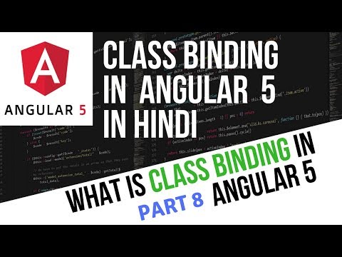 Angular 5 Tutorial in Hindi Part 8 Class Binding in Angular 5 in Hindi | Angular 5 Class Binding