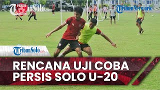Persis Hari Ini: Rencana Uji Coba Persis Solo U-20: Melawat ke Sukoharjo Hadapi Persiharjo