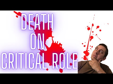 Why is Death on Critical Role So Shocking? *Spoilers* #criticalrole