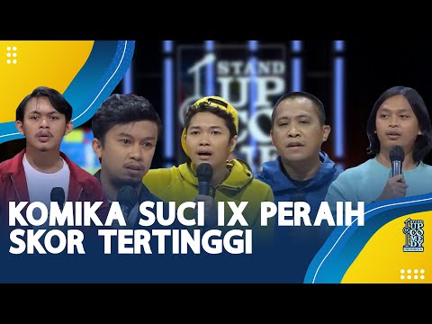 Inilah Para Komika SUCI IX Peraih Nilai Tertinggi Sepanjang Show