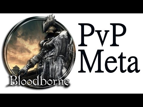 Bloodborne PvP Meta Level