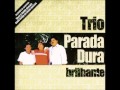 Trio Parada Dura - Estrada Do Amor