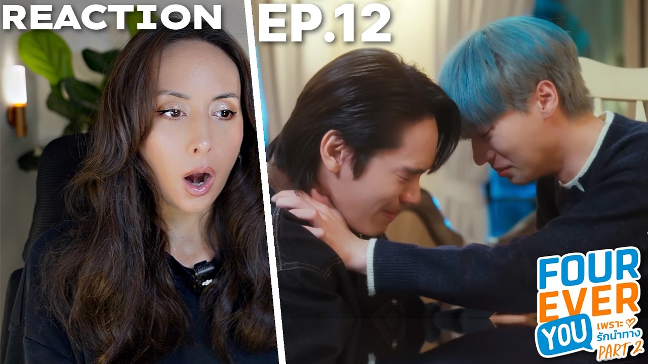 Fourever You Part 2 | The Sun From Another Star | Ep.12 REACTION | WE ARE CRYING!!