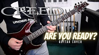 Creed - Are You Ready? (Guitar Cover)