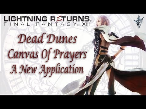 Dead Dunes [Canvas Of Prayers] A New Application | Lightning Returns: Final Fantasy XIII | Comms