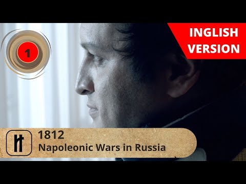 1812. Napoleonic Wars in Russia. Episode 1. Documentary Film. Russian History.