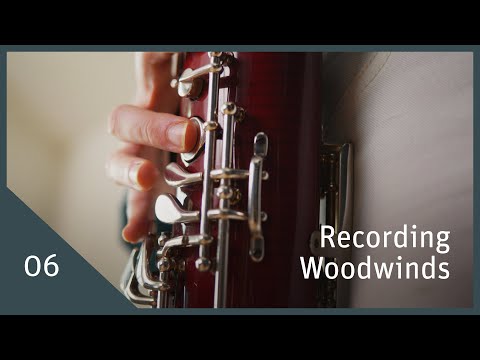 Recording Woodwinds – Tips and Secrets for Recording Woodwinds | EP 06