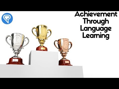 Achievement Through Language Learning