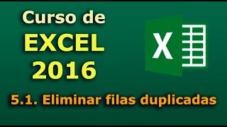 Curso de Excel 2016. 5.1. Eliminar filas duplicadas.