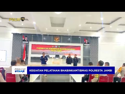 POLRESTA JAMBI MELAKSANAKAN KEGIATAN PELATIHAN BHABINKAMTIBMAS SEBAGAI PENOLONG MASYARAKAT
