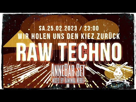 AnneBar Set   RAW TECHNO   Der weisse Hase BERLIN 25022K23