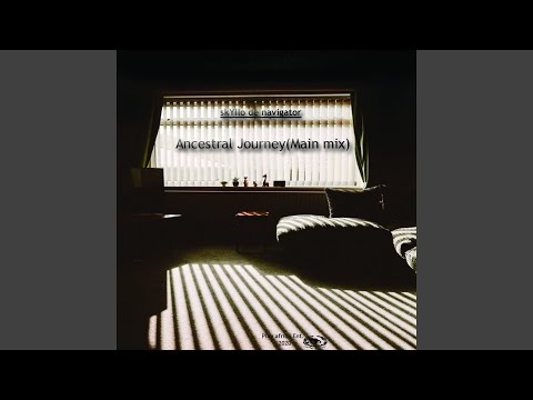 Ancestral journey (Main mix)