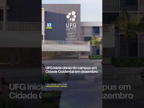 UFG inicia obras do campus em Cidade Ocidental em dezembro