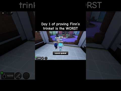 Day 1 of proving that Finn's trinket is the WORST in Dandy's World